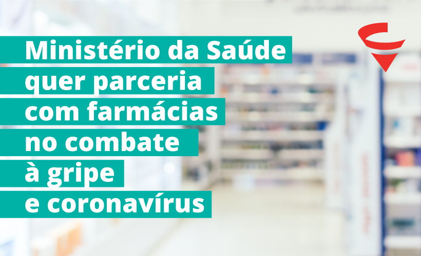 Ministério da Saúde fará parceria com farmácias para combater gripe e coronavírus